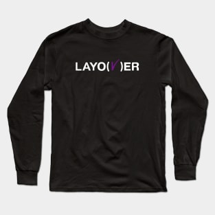 LAYO(V)ER Long Sleeve T-Shirt